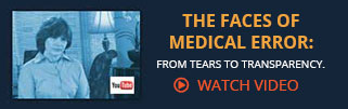 The Faces of Medical Error: From Tears to Transparency. Watch Video.